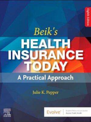 Beik's Health Insurance Today, 8th Edition