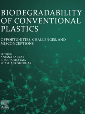 Biodegradability Of Conventional Plastics: Opportunities, Challenges, And Misconceptions