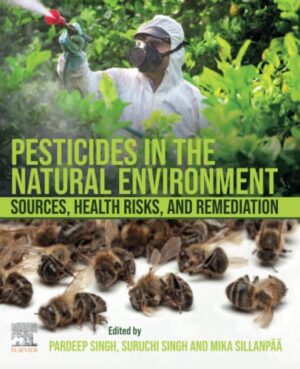 Pesticides In The Natural Environment: Sources, Health Risks, And Remediation