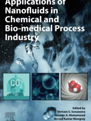 Applications Of Nanofluids In Chemical And Bio-Medical Process Industry