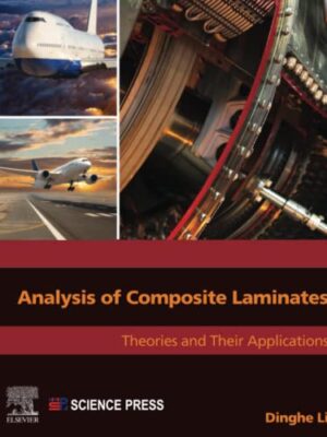 Analysis Of Composite Laminates: Theories And Their Applications