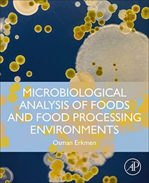 Microbiological Analysis Of Foods And Food Processing Environments