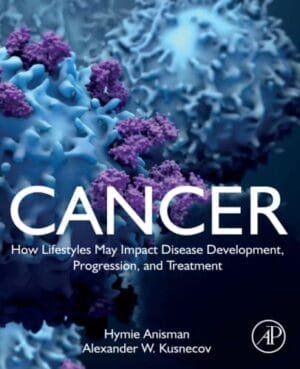 Cancer: How Lifestyles May Impact Disease Development, Progression, And Treatment