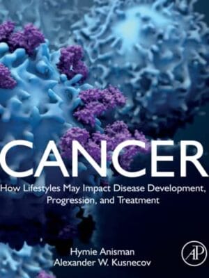 Cancer: How Lifestyles May Impact Disease Development, Progression, And Treatment