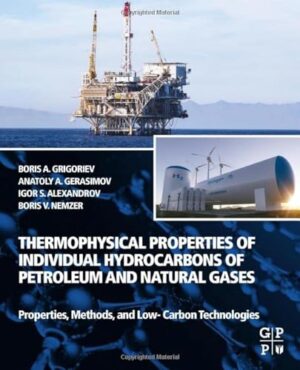 Thermophysical Properties Of Individual Hydrocarbons Of Petroleum And Natural Gases: Properties, Methods, And Low-Carbon Technologies