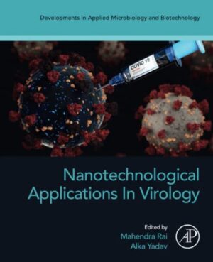 Nanotechnological Applications In Virology - 1st Edition