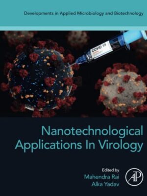 Nanotechnological Applications In Virology - 1st Edition
