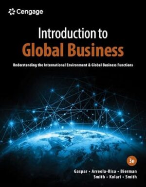 Introduction To Global Business: Understanding The International Environment & Global Business 3rd Edition