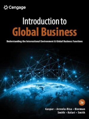 Introduction To Global Business: Understanding The International Environment & Global Business 3rd Edition