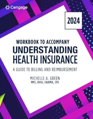 Student Workbook For Green's Understanding Health Insurance: A Guide To Billing And Reimbursement 19th Edition