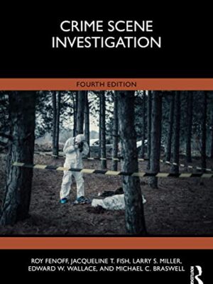 Crime Scene Investigation, 4th Edition,