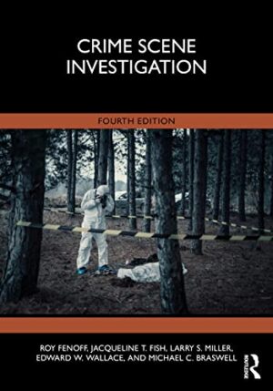 Crime Scene Investigation, 4th Edition,