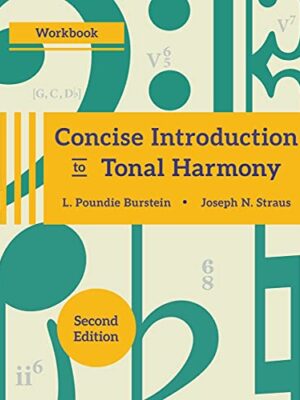 Concise Introduction To Tonal Harmony Workbook 1