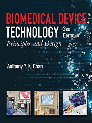 Biomedical Device Technology: Principles and Design 3rd Edition
