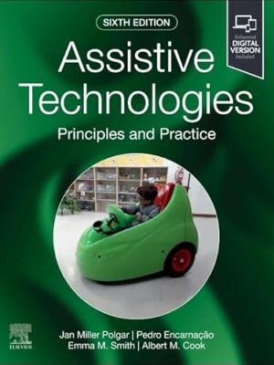 Assistive Technologies: Principles and Practice 6th Edition