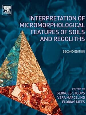 Interpretation Of Micromorphological Features Of Soils And Regoliths