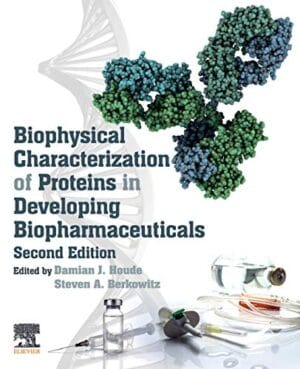 Biophysical Characterization Of Proteins In Developing Biopharmaceuticals, 2nd Edition
