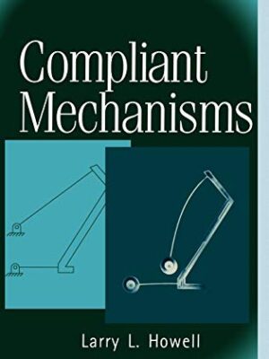 Compliant Mechanisms Illustrated