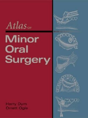 Atlas Of Minor Oral Surgery 1st Edition