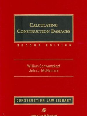 Calculating Construction Damages 2nd Edition
