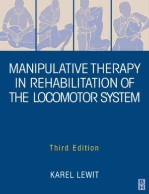 Manipulative Therapy In Rehabilitation Locomotor System 3rd Edition
