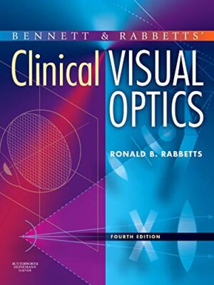 Bennett And Rabbett's Clinical Visual Optics 4th Edition