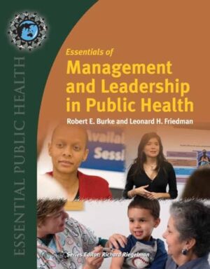 Essentials Of Management And Leadership In Public Health Essential Public Health