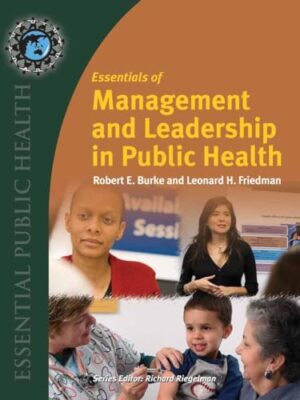Essentials Of Management And Leadership In Public Health Essential Public Health