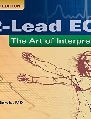 12-Lead Ecg: The Art Of Interpretation