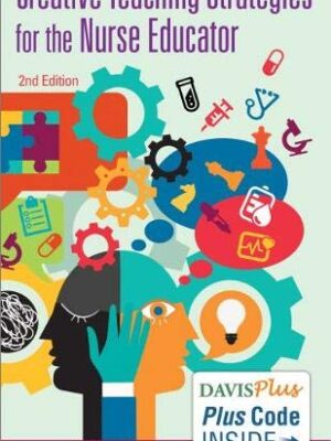 Creative Teaching strategies For The Nurse Educator