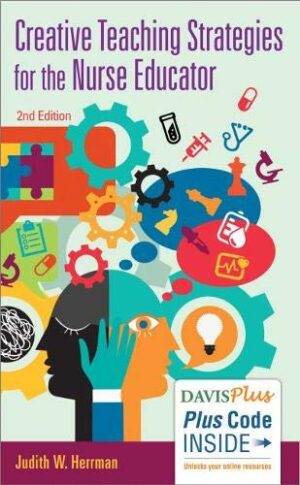 Creative Teaching strategies For The Nurse Educator