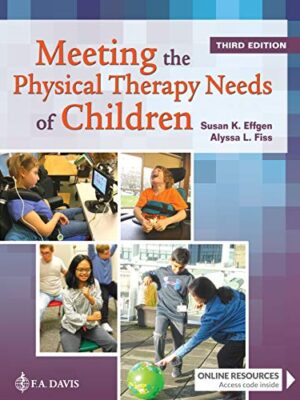 Meeting the Physical Therapy Needs of Children Third Edition