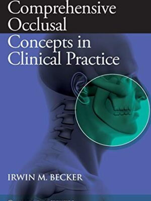 Comprehensive Occlusal Concepts In Clinical Practice 1st Edition
