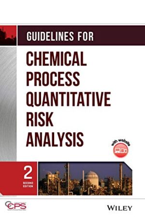 Guidelines For Chemical Process Quantitative Risk Analysis 2nd Edition
