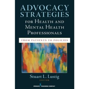Advocacy Strategies for Health and Mental Health Professionals