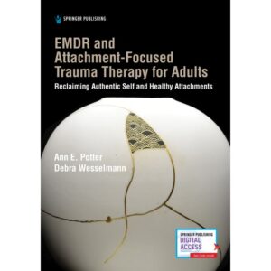 EMDR and Attachment-Focused Trauma Therapy for Adults