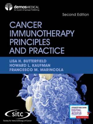 Cancer Immunotherapy Principles and Practice, Second Edition Second Edition