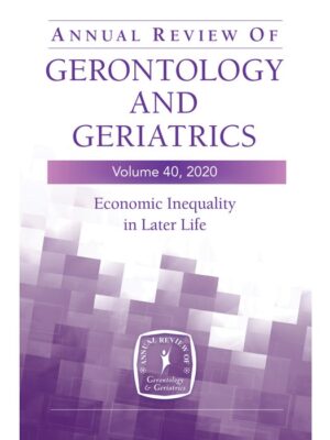 Annual Review of Gerontology and Geriatrics, Volume 40