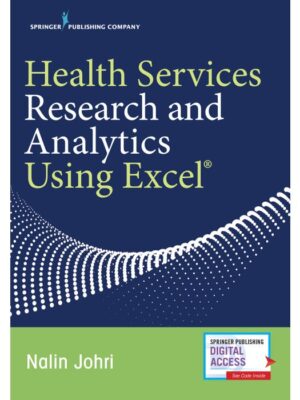 Health Services Research and Analytics Using Excel