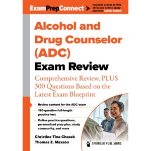 Alcohol and Drug Counselor (ADC) Exam Review