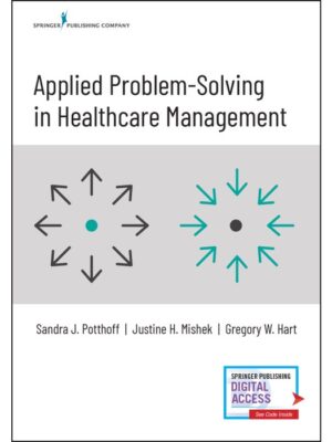 Applied Problem-Solving in Healthcare Management