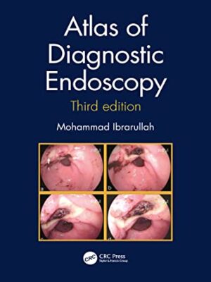 Atlas Of Diagnostic Endoscopy, 3E Paperback