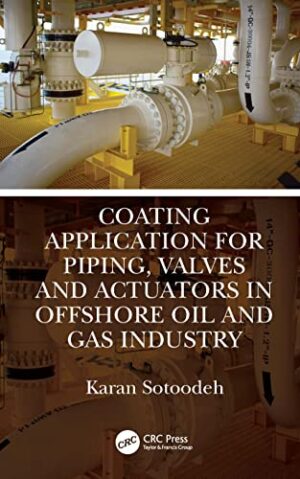 Coating Application For Piping, Valves And Actuators In Offshore Oil And Gas Industry