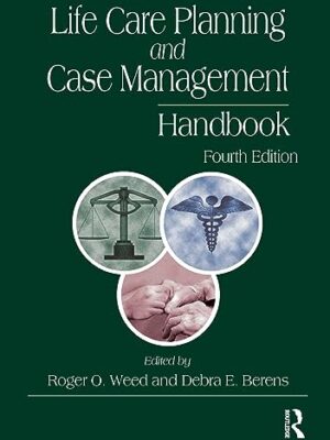 Life Care Planning And Case Management Handbook