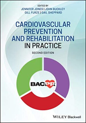Cardiovascular Prevention And Rehabilitation In Practice, 2nd Edition