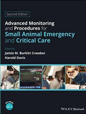Advanced Monitoring And Procedures For Small Animal Emergency And Critical Care 6