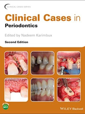 Clinical Cases In Periodontics, 2nd Edition,