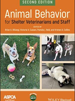 Animal Behavior For Shelter Veterinarians And Staff 2nd Edition
