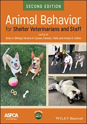 Animal Behavior For Shelter Veterinarians And Staff 2nd Edition