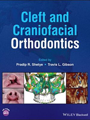 Cleft And Craniofacial Orthodontics 1st Edition